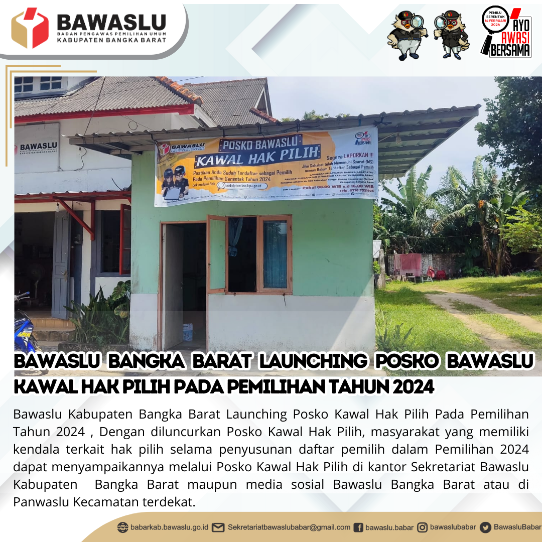 POSKO KAWAL HAK PILIH BAWASLU KABUPATEN BANGKA BARAT