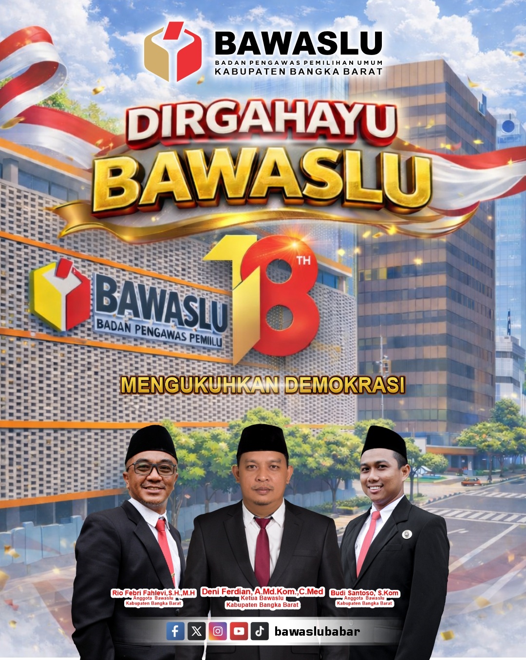 Selamat Hari Ulang Tahun ke-18 Bawaslu Republik Indonesia